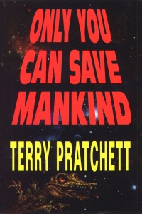 Only You Can Save Mankind